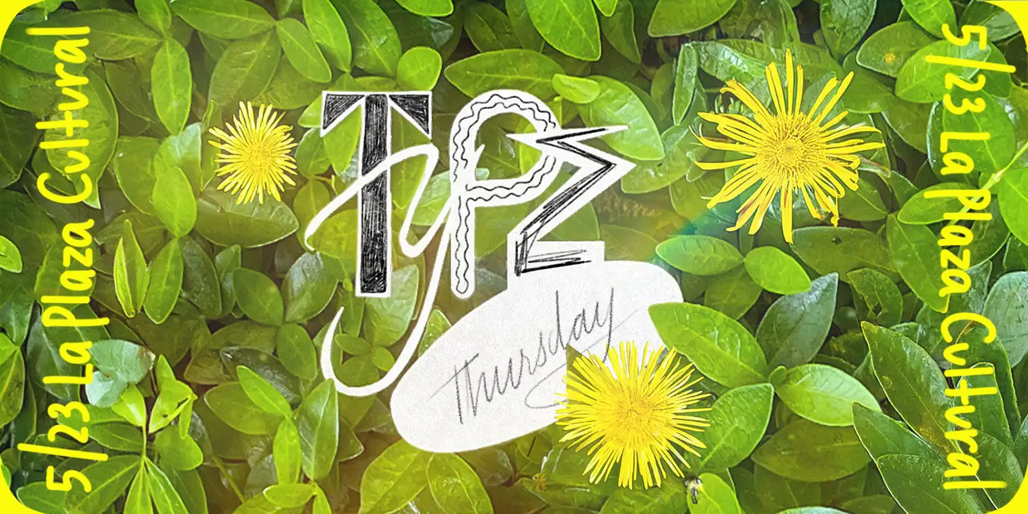Ansi blog / Type Thursday event May 23 at La Plaza Cultural